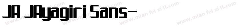 JA JAyagiri Sans字体转换